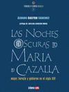 NOCHES OSCURAS DE MARIA DE CAZALLA