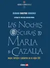 NOCHES OSCURAS DE MARÍA DE CAZALLA, LAS