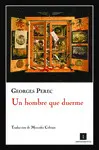 UN HOMBRE QUE DUERME UN HOMBRE QUE DUERME