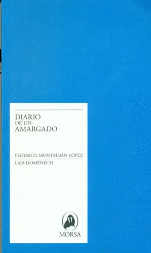DIARIO DE UN AMARGADO DIARIO DE UN AMARGADO