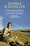 UN NATURALISTA Y OTRAS BESTIAS UN NATURALISTA Y OTRAS BESTIAS