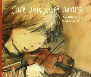 CAFÈ DOLÇ, CAFÈ AMARG CAFÈ DOLÇ, CAFÈ AMARG