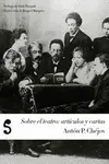SOBRE EL TEATRO: ARTÍCULOS Y CARTAS SOBRE EL TEATRO: ARTÍCULOS Y CARTAS