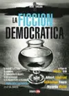 FICCION DEMOCRATICA, LA FICCION DEMOCRATICA, LA