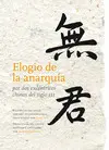 ELOGIO DE LA ANARQUÍA POR DOS EXCÉNTRICOS CHINOS D ELOGIO DE LA ANARQUÍA POR DOS EXCÉNTRICOS CHINOS D