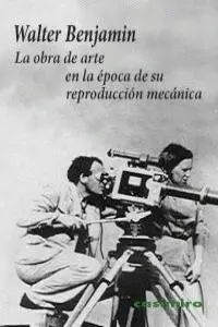 LA OBRA DE ARTE EN LA ÉPOCA DE SU REPRODUCCIÓN MECÁNICA 10ª LA OBRA DE ARTE EN LA ÉPOCA DE SU REPRODUCCIÓN MECÁNICA 10ª