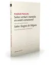 SOBRE VERITAT I MENTIDA EN SENTIT EXTRAMORAL / SOBRE TEOGNIS DE MÈGARA SOBRE VERITAT I MENTIDA EN SENTIT EXTRAMORAL / SOBRE TEOGNIS DE MÈGARA
