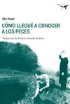 COMO LLEGUE A CONOCER A LOS PECES COMO LLEGUE A CONOCER A LOS PECES