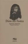 DIOS NO FUMA