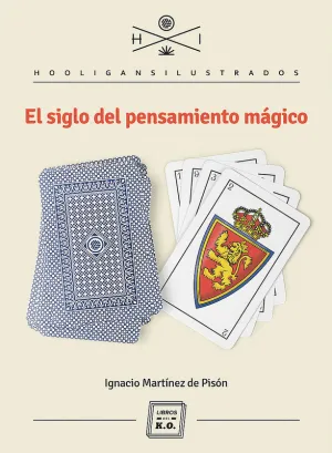 SIGLO DEL PENSAMIENTO MAGICO,EL 2ªED