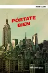 PÓRTATE BIEN PÓRTATE BIEN