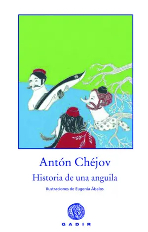 HISTORIA DE UNA ANGUILA HISTORIA DE UNA ANGUILA