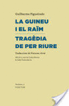 GUINEU I EL RAIM/TRAGEDIA RIURE