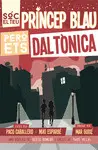 SÓC EL TEU PRÍNCEP BLAU PERÒ ETS DALTÒNICA SÓC EL TEU PRÍNCEP BLAU PERÒ ETS DALTÒNICA