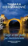 VIAJE A MI PAÍS YA INEXISTENTE VIAJE A MI PAÍS YA INEXISTENTE