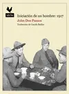 INICIACIÓN DE UN HOMBRE: 1917
