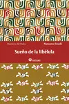 SUEÑO DE LA LIBÉLULA SUEÑO DE LA LIBÉLULA