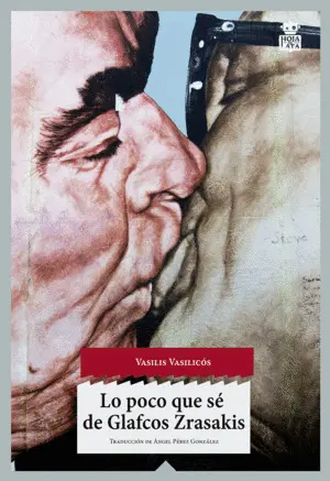 LO POCO QUE SÉ DE GLAFCOS ZRASAKIS LO POCO QUE SÉ DE GLAFCOS ZRASAKIS