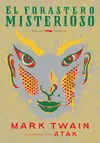 EL FORASTERO MISTERIOSO EL FORASTERO MISTERIOSO