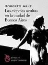CIENCIAS OCULTAS EN LA CIUDAD DE BUENOS AIRES, LAS CIENCIAS OCULTAS EN LA CIUDAD DE BUENOS AIRES, LAS