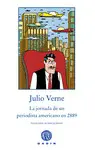LA JORNADA DE UN PERIODISTA AMERICANO EN 2889 LA JORNADA DE UN PERIODISTA AMERICANO EN 2889