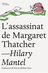 ASSASSINAT DE MARGARET THATCHER, L'