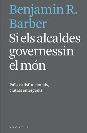 SI ELS ALCALDES GOVERNESSIN EL MÓN SI ELS ALCALDES GOVERNESSIN EL MÓN
