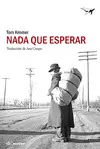 NADA QUE ESPERAR NADA QUE ESPERAR