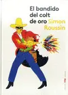 BANDIDO DEL COLT DE ORO, EL BANDIDO DEL COLT DE ORO, EL