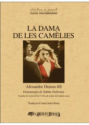 DAMA DE LES CAMÈLIES, LA DAMA DE LES CAMÈLIES, LA