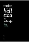 TENÍAN LA BELLEZA DEL SALVAJE