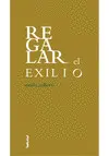REGALAR EL EXILIO REGALAR EL EXILIO
