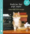 PODRIA FER PIPÍ AQUÍ I ALTRES POEMES ESCRITS PER GATS PODRIA FER PIPÍ AQUÍ I ALTRES POEMES ESCRITS PER GATS