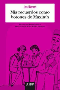 MIS RECUERDOS COMO BOTONES DE MAXIM?S MIS RECUERDOS COMO BOTONES DE MAXIM?S