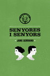 SENYORES I SENYORS