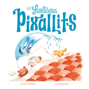 FANTASMA PIXALLITS, EL