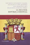 LA SEGUNDA REPÚBLICA ESPAÑOLA LA SEGUNDA REPÚBLICA ESPAÑOLA