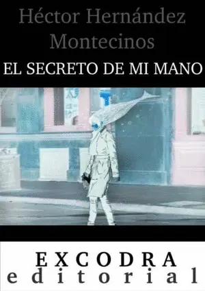 EL SECRETO DE MI MANO EL SECRETO DE MI MANO