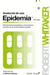 ANATOMÍA DE UNA EPIDEMIA ANATOMÍA DE UNA EPIDEMIA