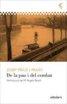 DE LA PAU I DEL COMBAT DE LA PAU I DEL COMBAT