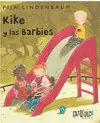KIKE Y LAS BARBIES KIKE Y LAS BARBIES