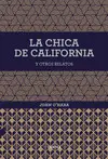 LA CHICA DE CALIFORNIA Y OTROS RELATOS