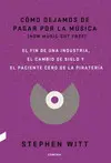 CÓMO DEJAMOS DE PAGAR POR LA MÚSICA CÓMO DEJAMOS DE PAGAR POR LA MÚSICA