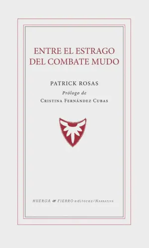 ENTRE EL ESTRAGO DEL COMBATE MUDO