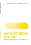 ASYMMETRICAL-MOTION