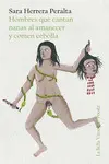 HOMBRES QUE CANTAN NANAS AL AMANECER Y COMEN CEBOLLA HOMBRES QUE CANTAN NANAS AL AMANECER Y COMEN CEBOLLA