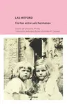 LAS MITFORD. CARTAS ENTRE SEIS HERMANAS LAS MITFORD. CARTAS ENTRE SEIS HERMANAS
