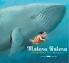 MALENA BALENA MALENA BALENA