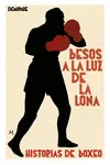 BESOS A LA LUZ DE LA LONA BESOS A LA LUZ DE LA LONA