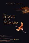 EL ELOGIO DE LA SOMBRA EL ELOGIO DE LA SOMBRA